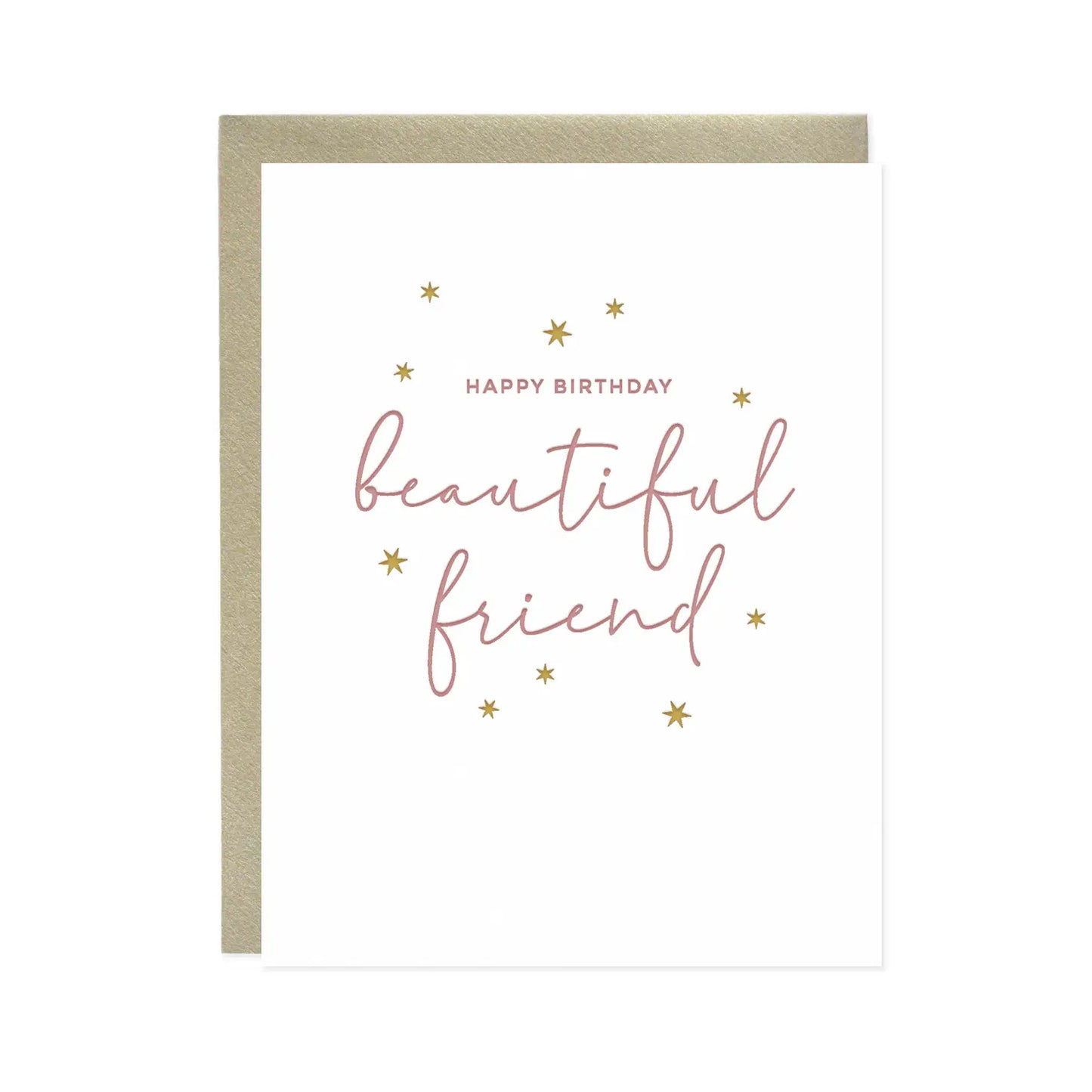 Happy Birthday Beautiful Friend Letterpress Card