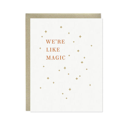We’re Like Magic Letterpress Card