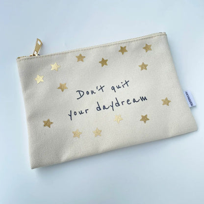 Don’t Quit Your Daydream Lined Canvas Pouch