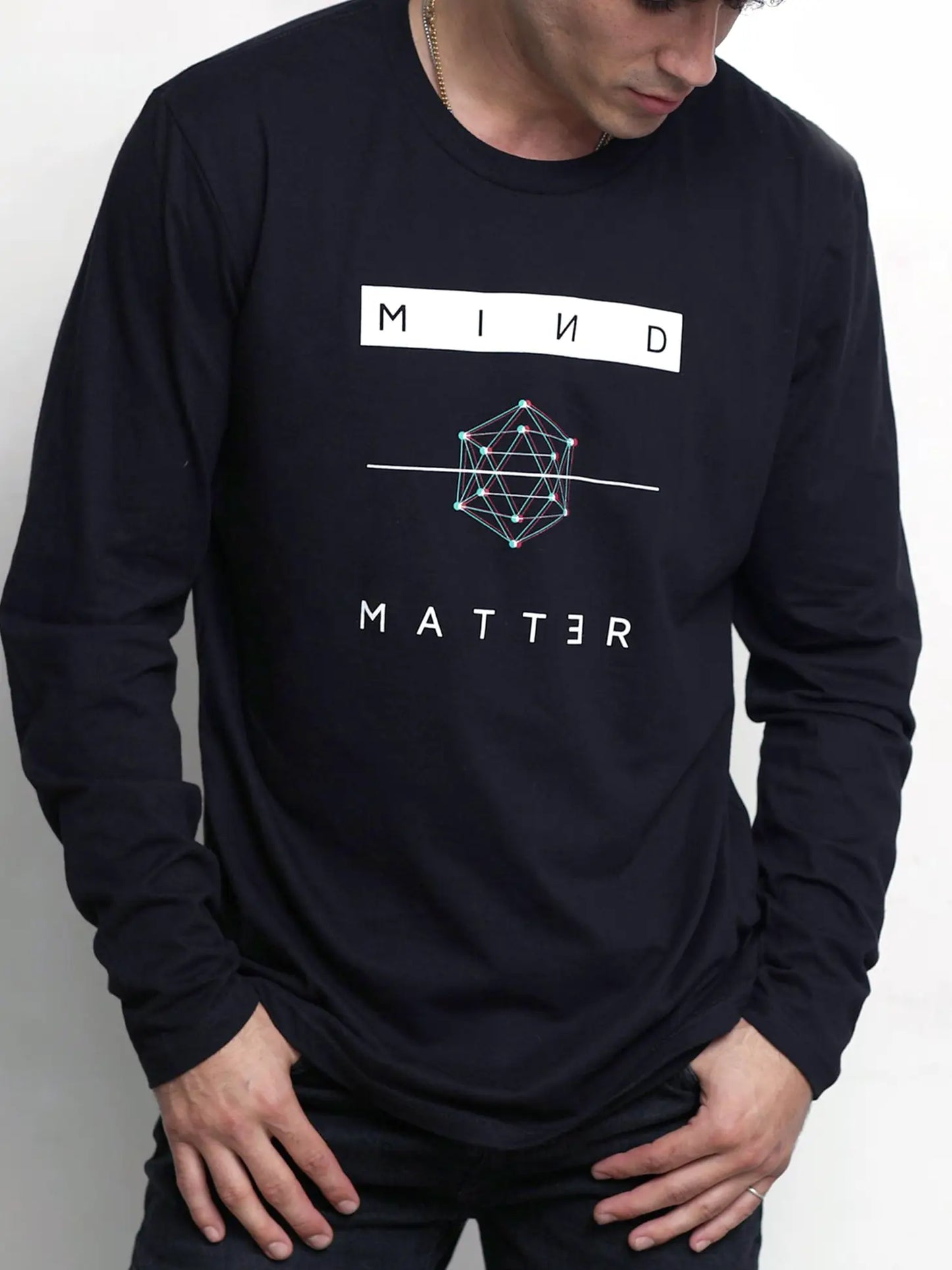 Mind Over Matter Unisex Long Sleeve Tee Shirt